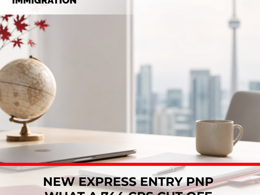 📈 New Express Entry PNP Draw: What a 744 CRS Cut-Off Really Means
