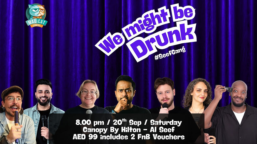 September 20th - We might be drunk - Canopy by Hilton - Al Seef