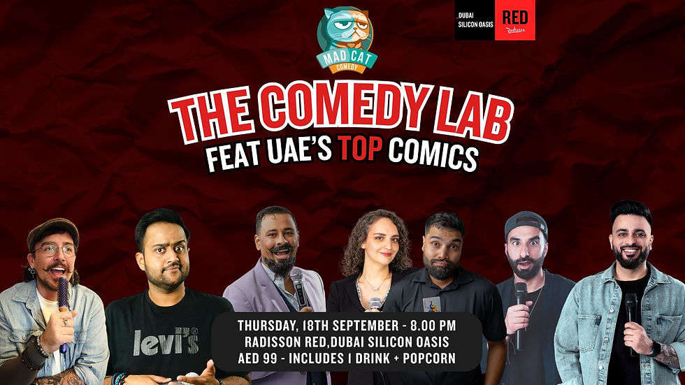 September 18th - The Comedy Lab - Radisson Red (Dubai Silicon Oasis)