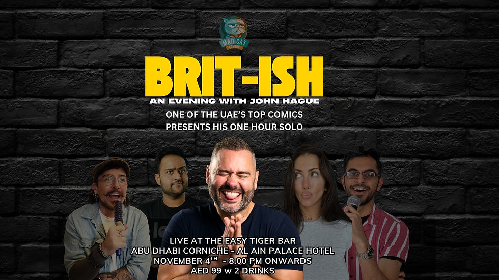 November 4th - Abu Dhabi // John Hague Presents Brit-ish / Easy Tiger