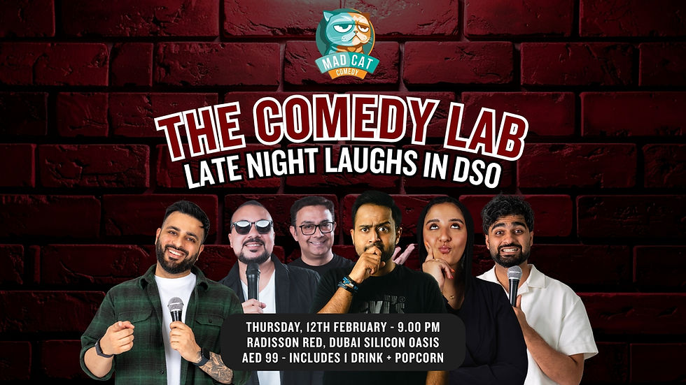 Feb 12th - Thursday - The Comedy Lab - Radisson Red (Dubai Silicon Oasis)