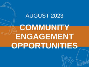 August 2023 Community Engagement Opportunities