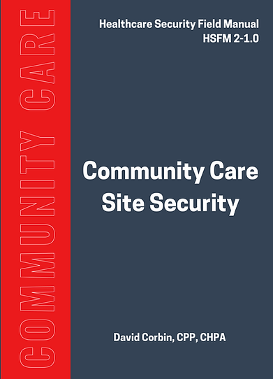 Community Care Site Security Field Manual