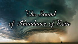 Can you hear the Sound of Abundance of Rain?