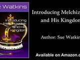 The Gospel of the Kingdom: The Melchizedek Lineage