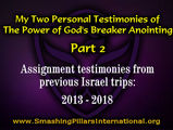My Two Personal Testimonies of The Power of God's Breaker Anointing - Part 2