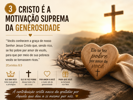 A GENEROSIDADE CRISTÃ, parte 3 de 4
