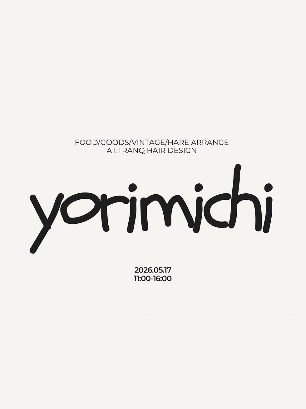 cram主催イベント【yorimichi】 05.17(sun)11:00 - 16:00