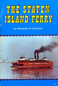 Staten Island Ferry, George W Hilton book, wheresteamlives.net