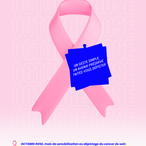 🎀 Octobre Rose : prévenir, accompagner, espérer