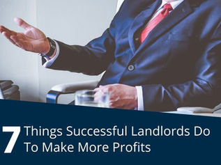 Seven Things Successful Landlords Do To Make More Profits