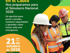 🚨 El departamento del Cauca se suma al Simulacro Nacional de Respuesta a Emergencias 2026.
