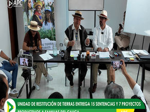 Unidad de Restitución de Tierras entrega 15 sentencias y 7 proyectos productivos a familias del Cauca