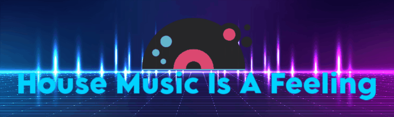 House-Music-Is-A-Feeling-10-25-2024.gif