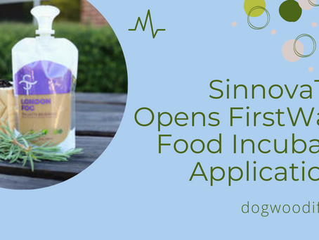 SinnovaTek Opens FirstWave Food Incubator Applications!