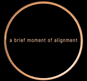 a brief moment of alignment low res graphic.JPG