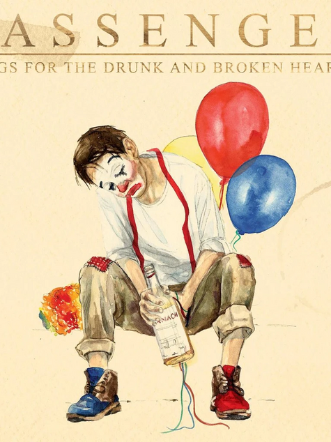 Songs for the Drunk and Broken Hearted - Passenger