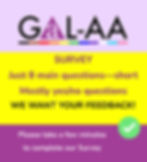 GaL-AA survey announcement with colorful triangle logo and text: "8 questions, mostly yes/no. We want feedback!" Includes a URL and checkmark.