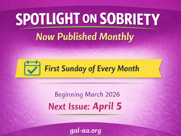 Purple background with text: "Spotlight on Sobriety" published monthly. Next issue April 5, first Sunday each month. Website gal-aa.org.
