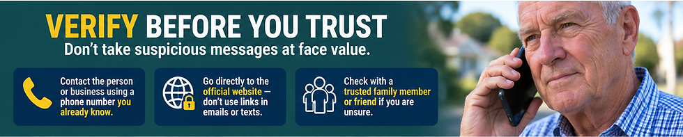 Scam safety poster with older man on phone and text: VERIFY BEFORE YOU TRUST; check calls, official websites, and family.