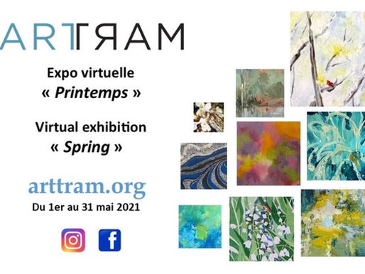 Merci à tous d'avoir visité l'exposition virtuelle " Printemps " d'ARTTRAM, du 1-31 mai.