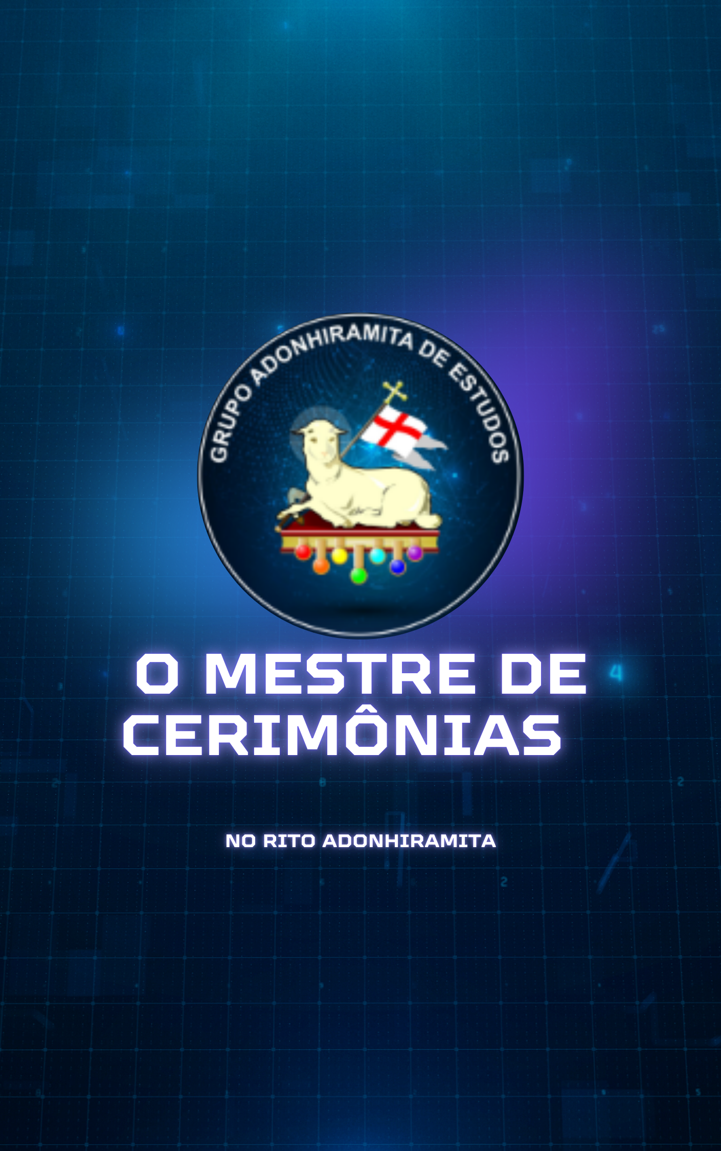O MESTRE DE CERIMÔNIAS NO RITO ADONHIRAMITA