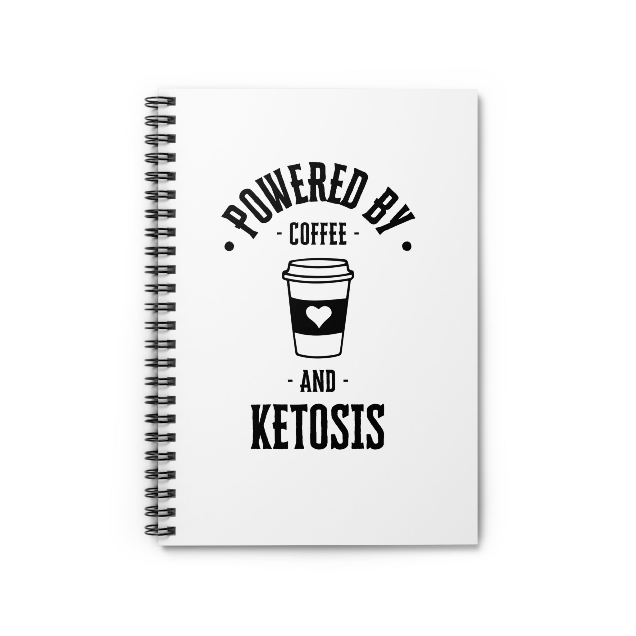 Powered by Coffee and Ketosis - Ruled Spiral Notebook