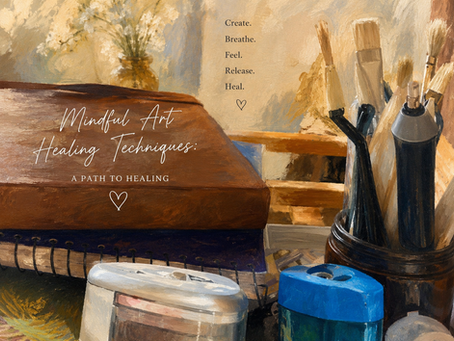 Mindful Art Healing Techniques: A Path to Healing