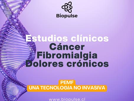 Estudios clínicos Terapia PEMF y cáncer, fibromialgia y dolores crónicos