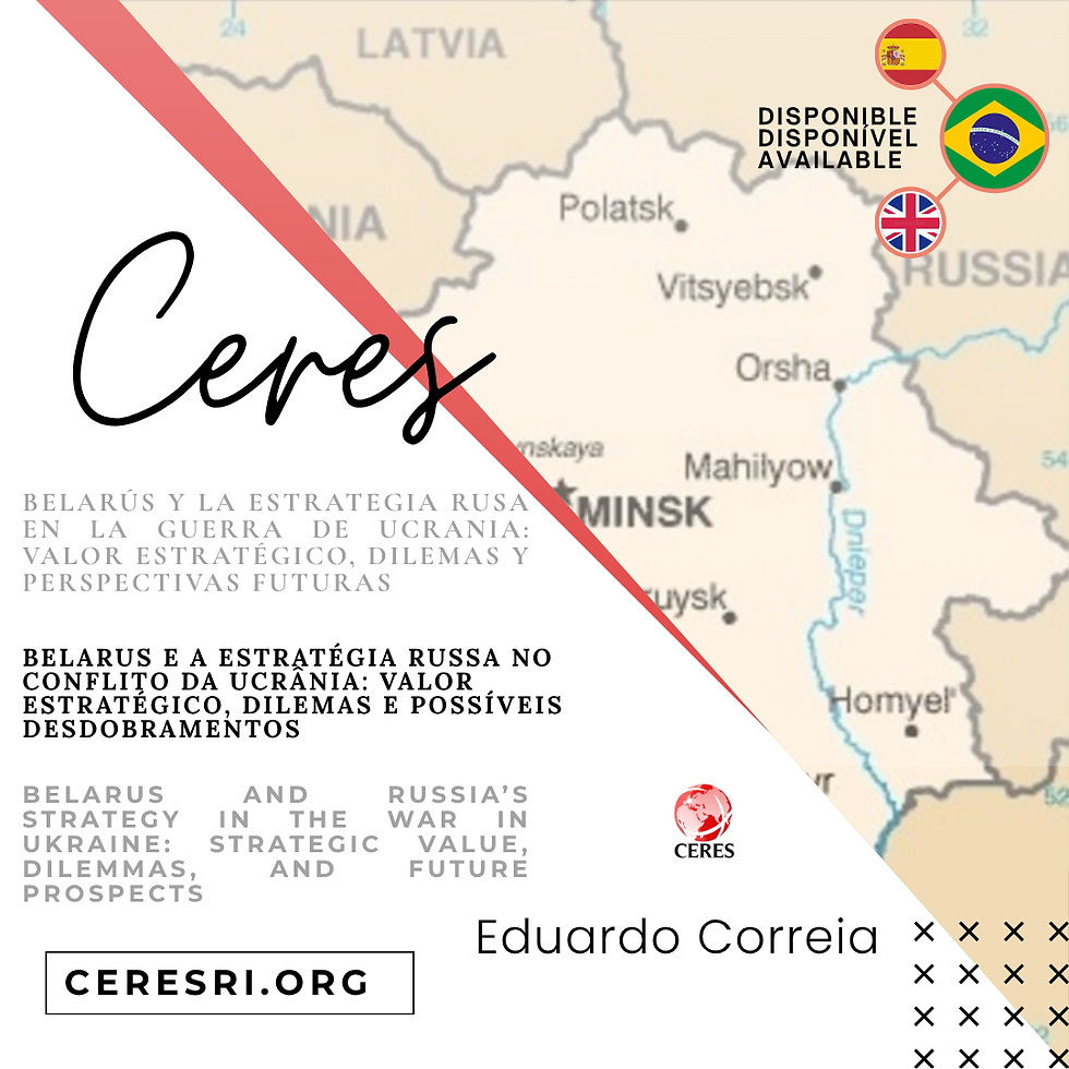 Belarus e a estratégia russa no conflito da Ucrânia: valor estratégico, dilemas e possíveis desdobramentos