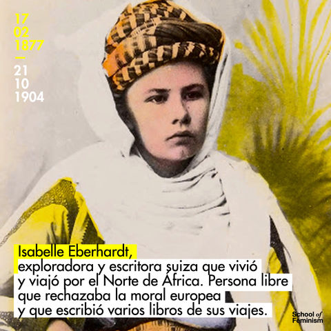 Isabelle Eberhardt, exploradora y escritora suiza que vivió por el Norte de África. Persona libre.