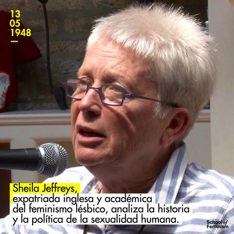 Sheila Jeffreys, académica del feminismo lésbico, analiza la política de la sexualidad humana.