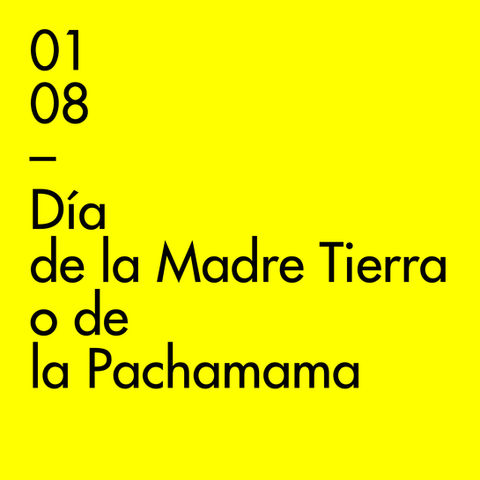Día de la Madre Tierra o de la Pachamama.
