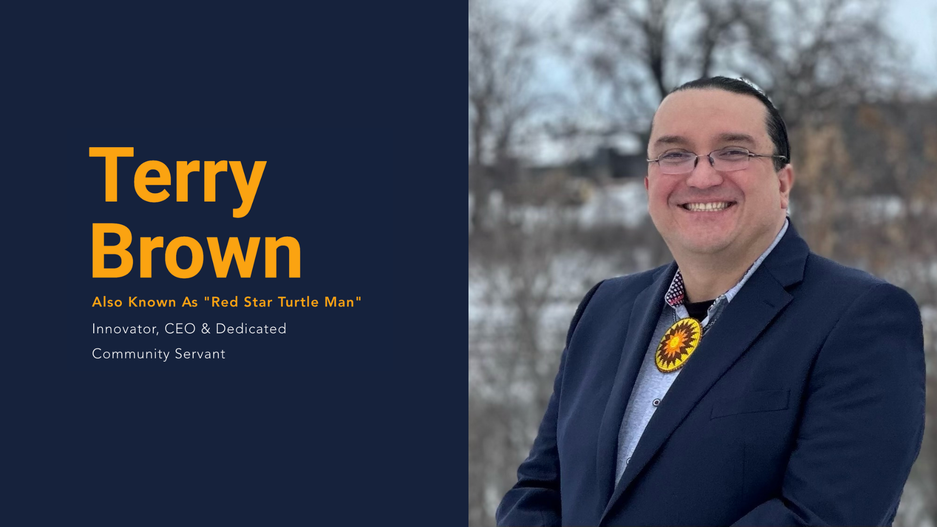 Terry Brown Innovator, CEO & Dedicated Community Servant