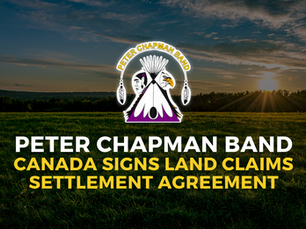 Canada Signs JSCN 370 Land Claims Settlement Agreement