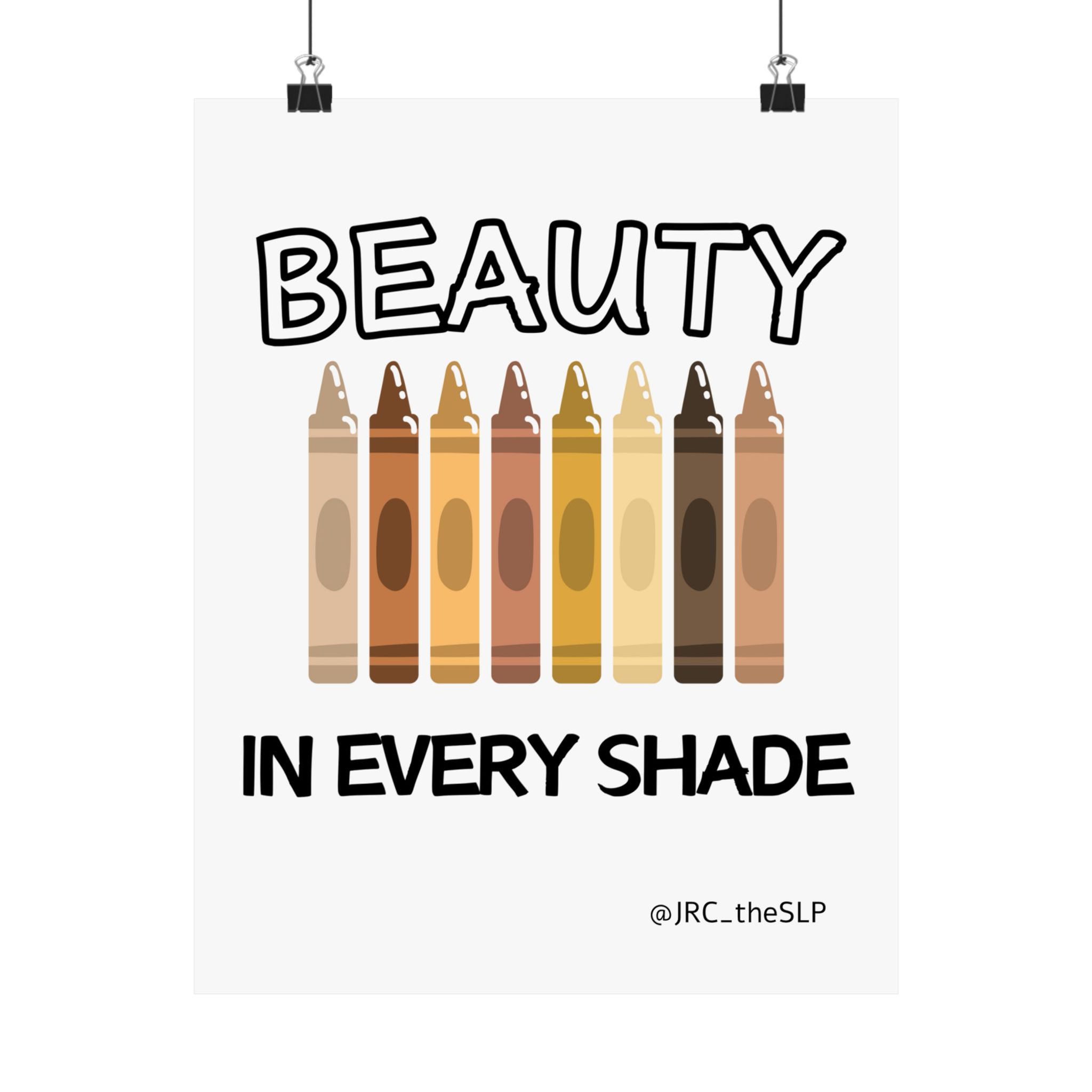 Beauty in Every Shade Premium Matte Poster