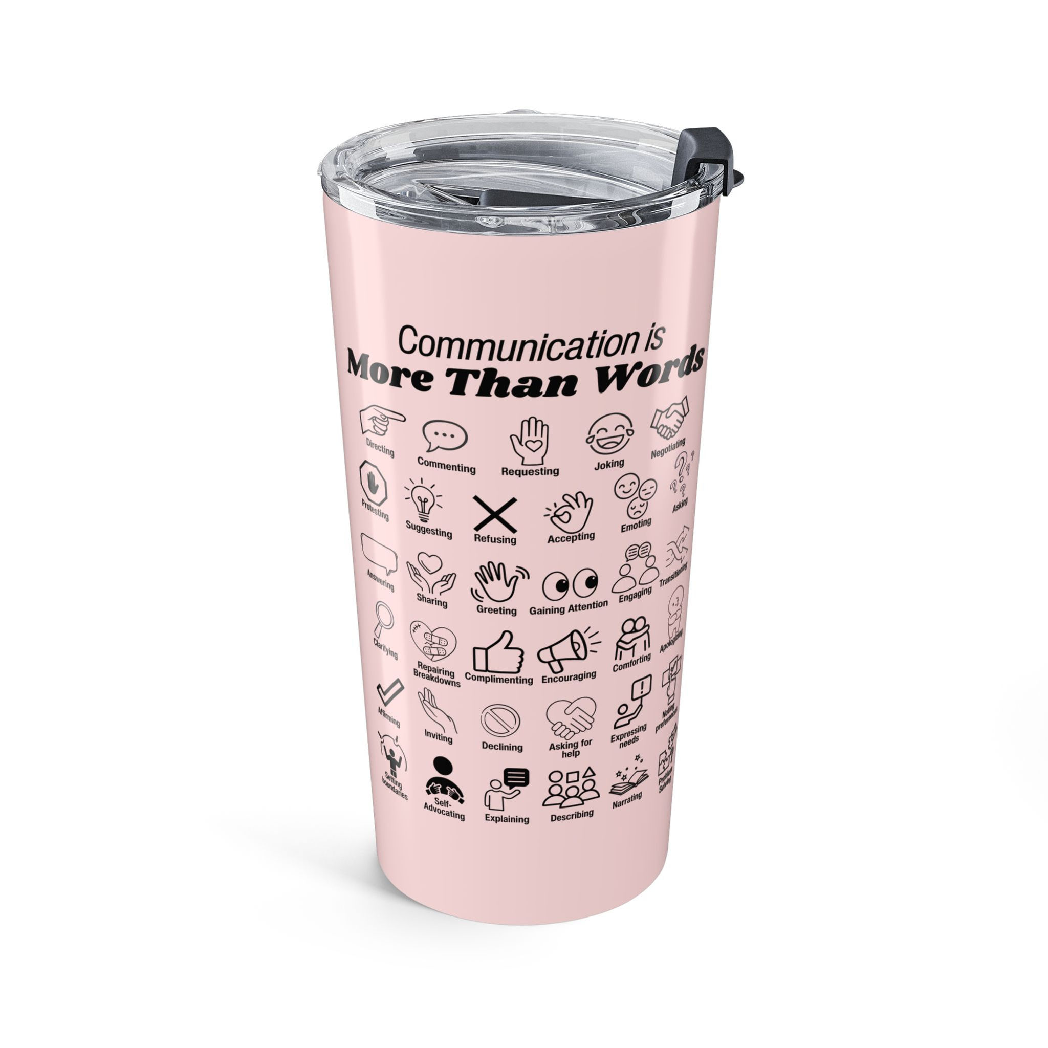 Communication is More Than Words SLP Tumbler 20oz