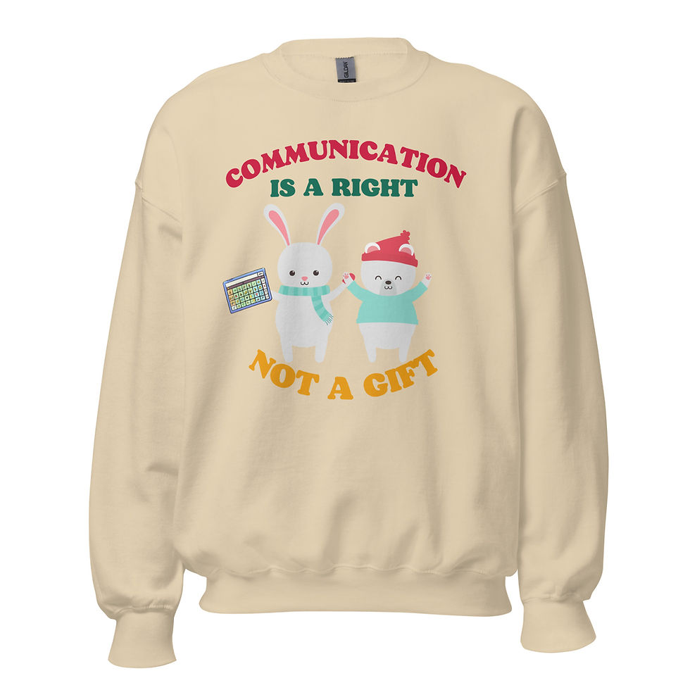 Thumbnail: Communication is a Right Not a Gift Winter Bunnies AAC Unisex Sweatshirt