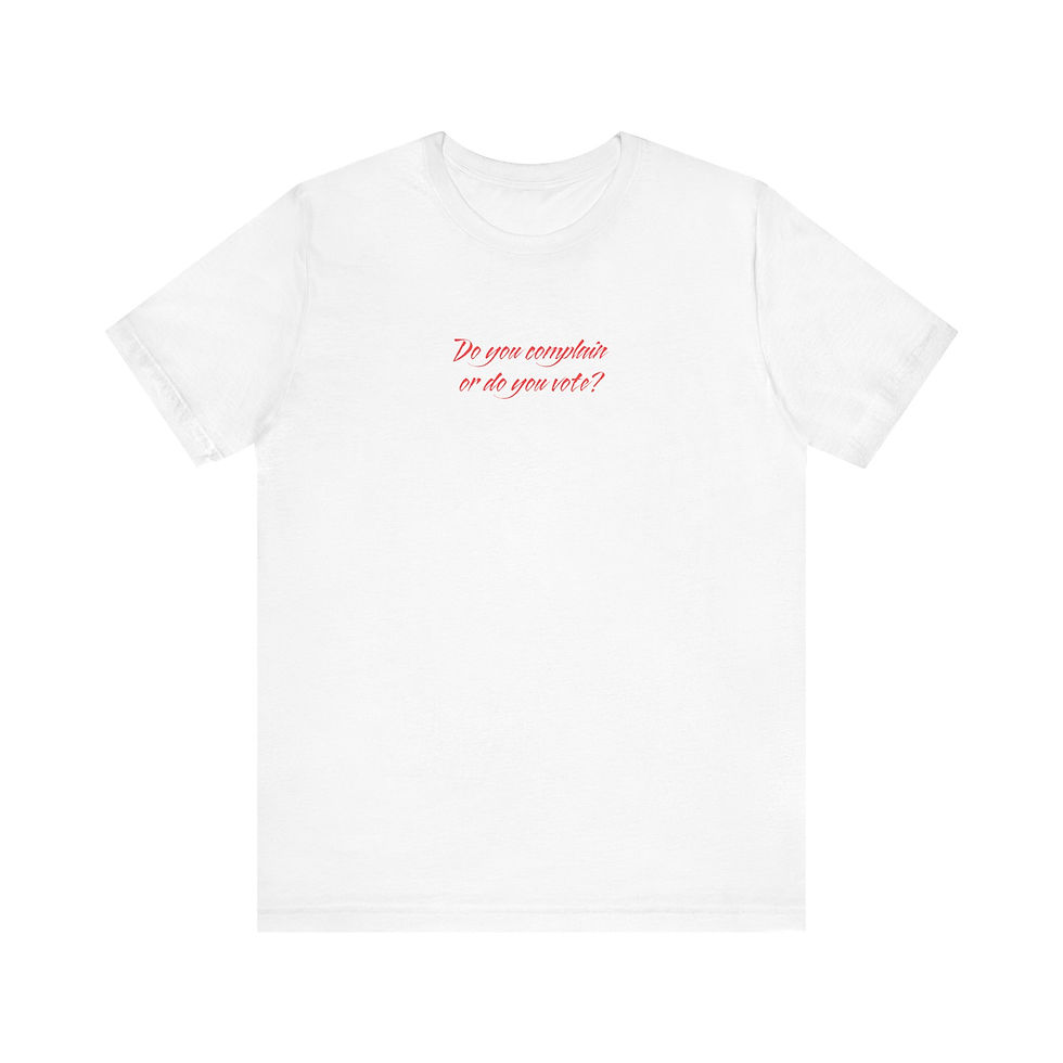 Thumbnail: Complain or Vote Unisex Short Sleeve 
