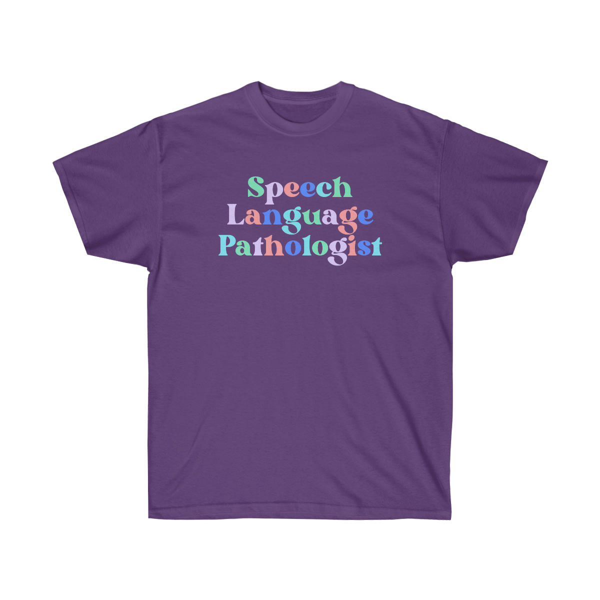 Speech Language Pathologist Colorful Unisex Ultra Cotton Tee