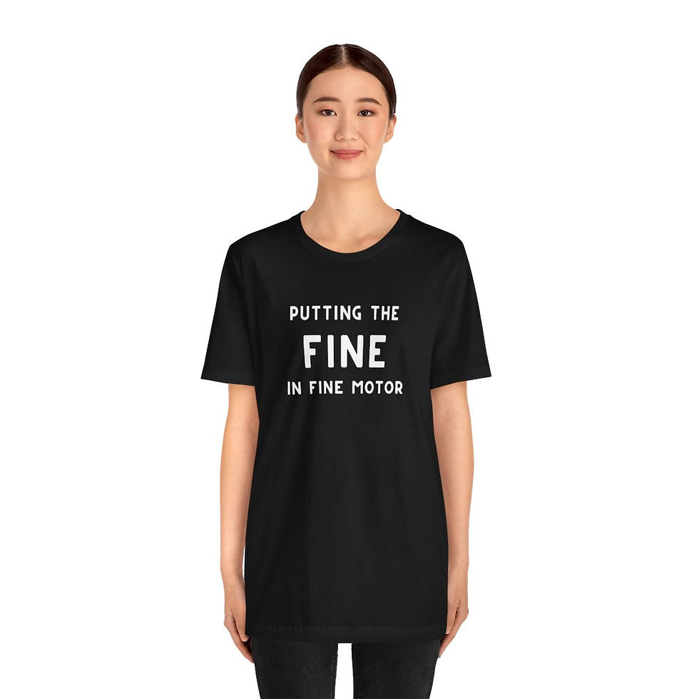 Thumbnail: Putting the Fine in Fine Motor OT Unisex Jersey Short Sleeve Tee