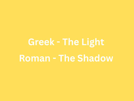 Greek Light Roman Shadow