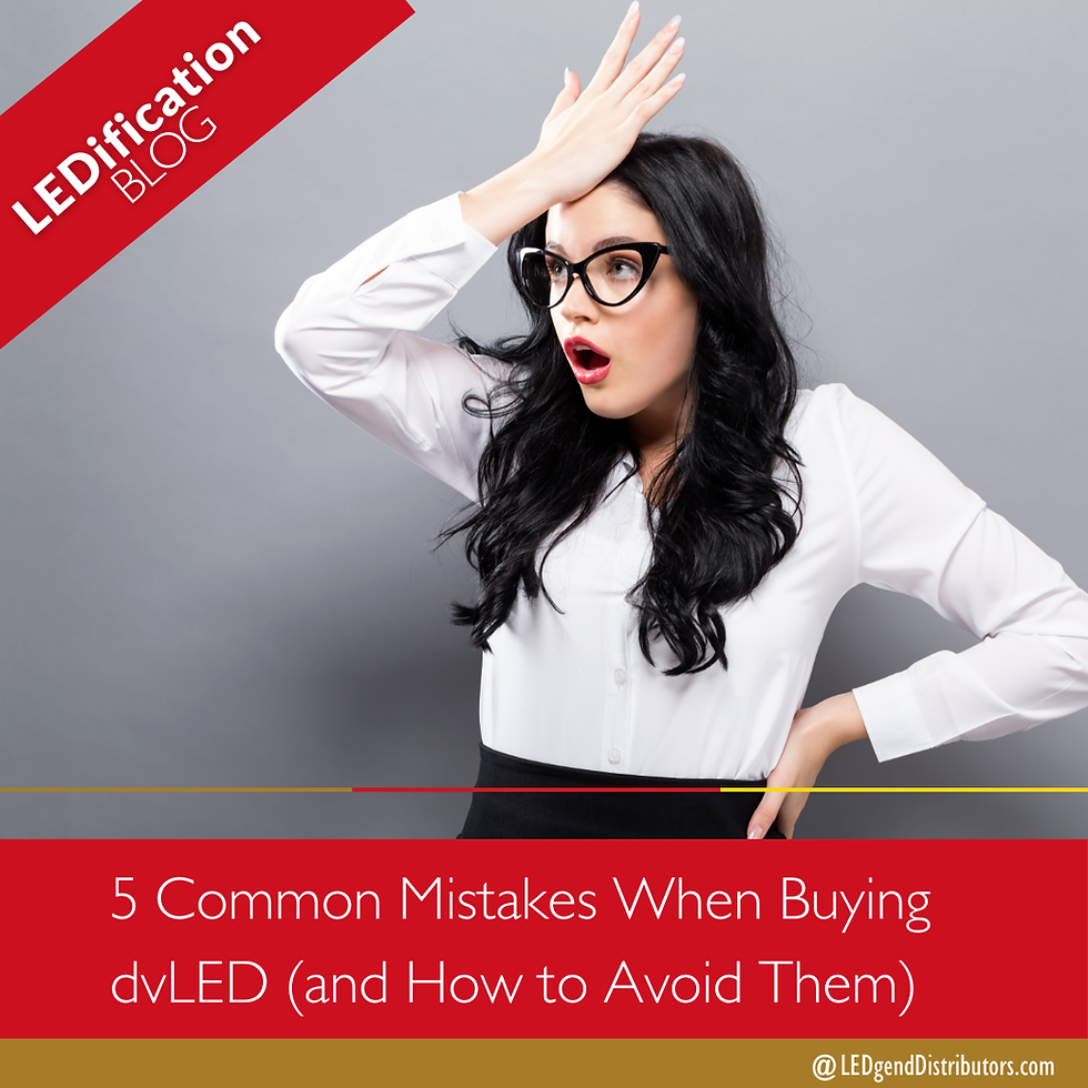 dvLED bujying mistakes