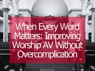 Improving Worship AV