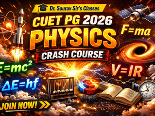 CUET PG Physics 2026 Crash Course – Complete Syllabus, PYQ Solutions, Concepts & Practice | Dr. Sourav Sir’s Classes