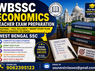 WBSSC Economics Teacher Exam Preparation – Coaching, Full Syllabus, Smart Study Plan & Proven Strategy to Crack West Bengal SSC | Sourav Sir Classes