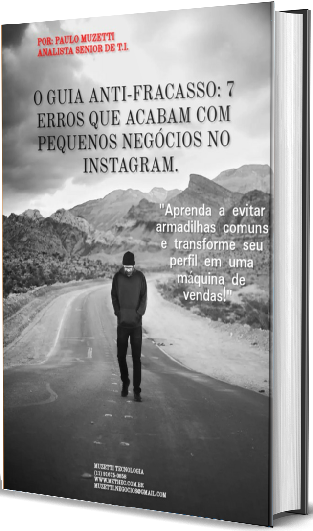 O Guia Anti-Fracasso: 7 Erros que Acabam com Pequenos Negócios no Instagram