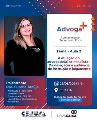 Advoga+ realiza segunda palestra sobre a atuação do Advogado Criminalista