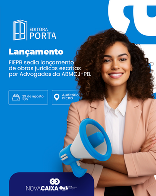 FIEPB sedia lançamento de obras jurídicas escritas por Advogadas da ABMCJ-PB