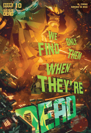 WE ONLY FIND THEM WHEN THEY'RE DEAD #10A